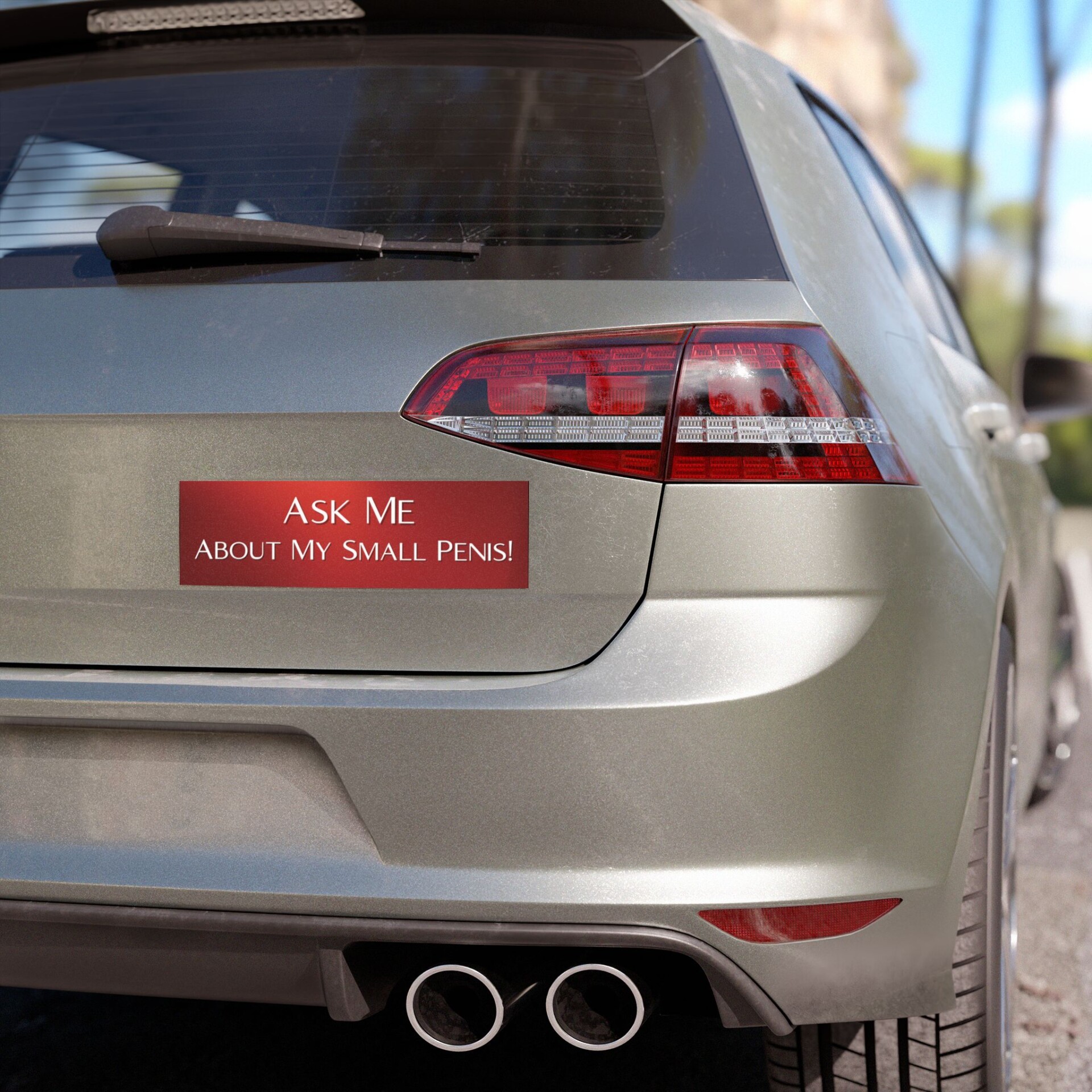 Car Magnet — "Ask Me About My Small Penis!" - Image 3